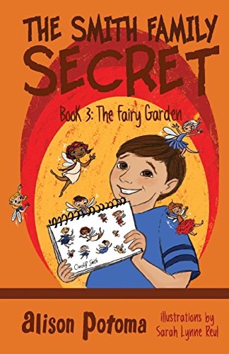 9781940602127: The Smith Family Secret: Book 3: The Fairy Garden