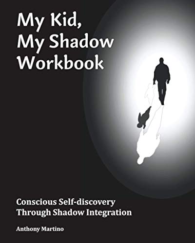 Stock image for My Kid, My Shadow Workbook: Conscious Self-discovery Through Shadow Integration: 2 for sale by AwesomeBooks