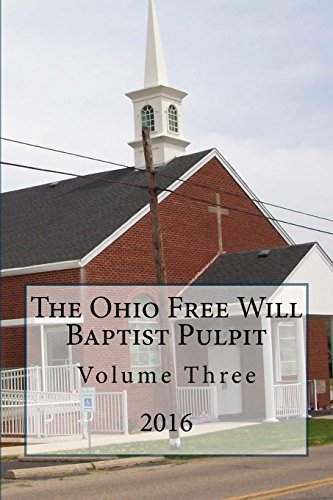Beispielbild fr The Ohio Freee Will Baptist Pulpit: Volume Three zum Verkauf von Lucky's Textbooks