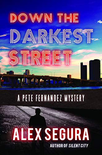 Beispielbild fr Down the Darkest Street : (Pete Fernandez Book 2) zum Verkauf von Better World Books