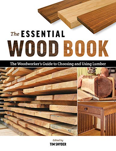 Stock image for The Essential Wood Book: The Woodworker's Guide to Choosing and Using Lumber for sale by ThriftBooks-Atlanta