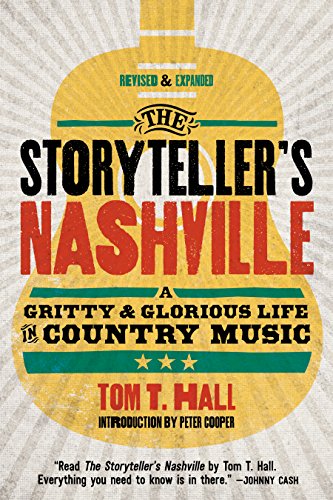 Stock image for The Storyteller's Nashville: A Gritty & Glorious Life in Country Music for sale by Book House in Dinkytown, IOBA