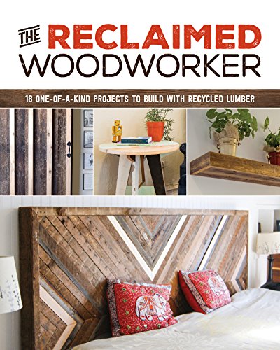 Beispielbild fr The Reclaimed Woodworker : 21 One-Of-a-Kind Projects to Build with Recycled Lumber zum Verkauf von Better World Books