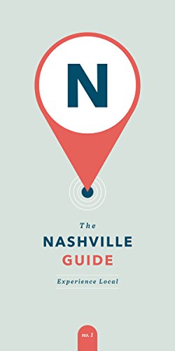 Beispielbild fr The Nashville Guide : Experience Local zum Verkauf von Better World Books