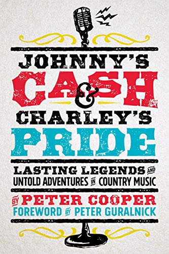 Beispielbild fr Johnny's Cash and Charley's Pride : Lasting Legends and Untold Adventures in Country Music zum Verkauf von Better World Books