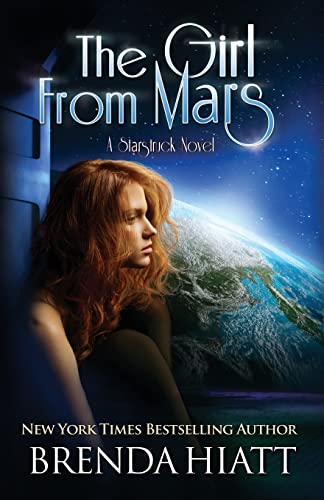 Beispielbild fr The Girl From Mars: A Starstruck Novel (Volume 5) zum Verkauf von Better World Books