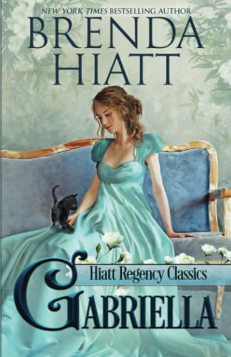 Stock image for Gabriella: Volume 1 (Hiatt Regency Classics) for sale by WorldofBooks