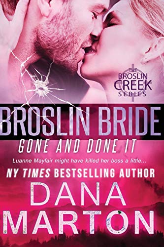 Stock image for Broslin Bride: Gone and Done it (Broslin Creek) for sale by SecondSale