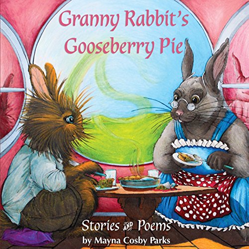 Imagen de archivo de Granny Rabbit's Gooseberry Pie: Stories and Poems a la venta por ThriftBooks-Dallas