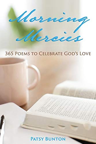 Beispielbild fr Morning Mercies: 365 Poems to Celebrate God's Love zum Verkauf von Buchpark
