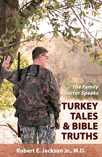 Imagen de archivo de The Family Doctor Speaks: Turkey Tales & Bible Truths a la venta por Books Unplugged