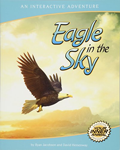 Beispielbild fr Eagle in the Sky: An Interactive Adventure About the Bald Eagle zum Verkauf von Goodwill