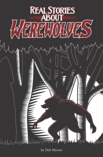 9781940647135: Real Stories About Werewolves