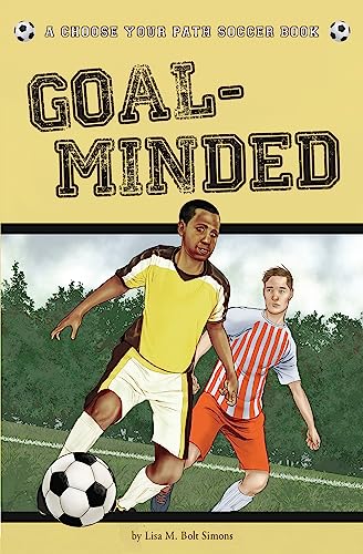 Beispielbild fr Goal-Minded : A Choose Your Path Soccer Book zum Verkauf von Better World Books