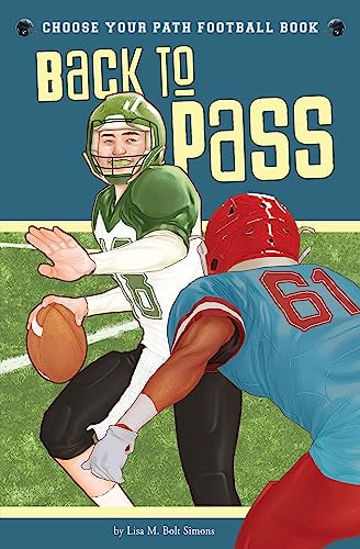 Beispielbild fr Back to Pass: A Choose Your Path Football Book (Choose to Win) zum Verkauf von Goodwill