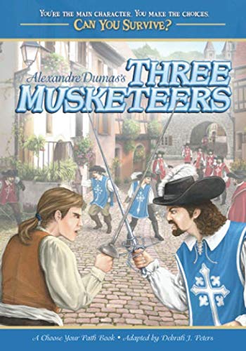 Beispielbild fr Alexandre Dumas's Three Musketeers: A Choose Your Path Book (Can You Survive?) zum Verkauf von WorldofBooks