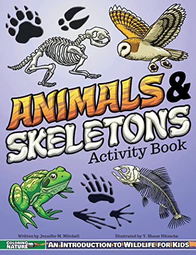 Imagen de archivo de Animals & Skeletons Activity Book: An Introduction to Wildlife for Kids (Coloring Nature) a la venta por More Than Words