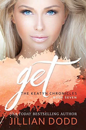 Stock image for Get Me (The Keatyn Chronicles) for sale by HPB-Red