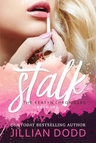 Stock image for Stalk Me (The Keatyn Chronicles) for sale by HPB-Emerald