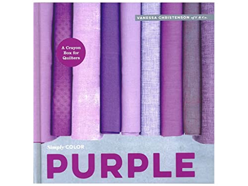 Stock image for Simply Color: Purple: A Crayon Box for Quilters for sale by BooksRun