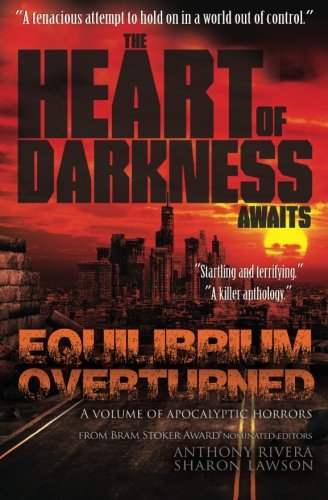 Stock image for Equilibrium Overturned: The Heart of Darkness Awaits for sale by Irish Booksellers