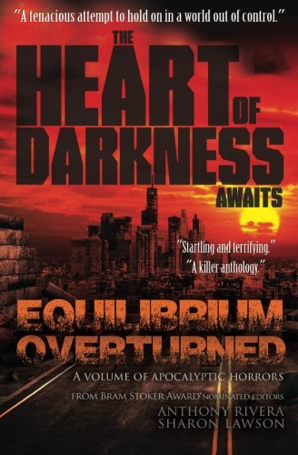 9781940658216: Equilibrium Overturned: The Heart of Darkness Awaits