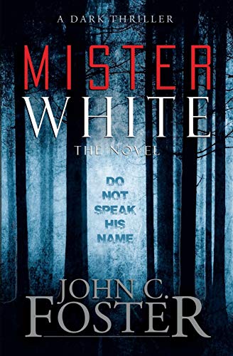 Stock image for Mister White: A Dark Thriller for sale by Better World Books