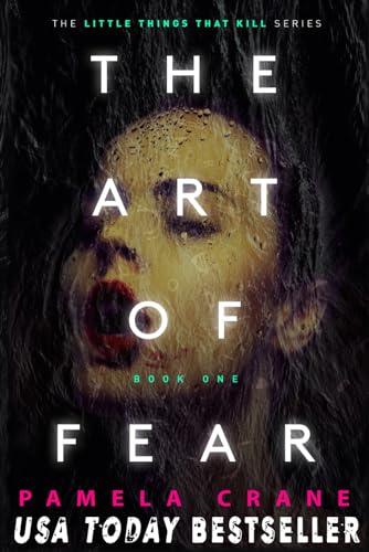 Imagen de archivo de The Art of Fear (The Little Things That Kill Series) a la venta por SecondSale