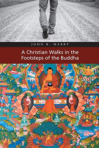 Stock image for A Christian Walks in the Footsteps of the Buddha for sale by Books Unplugged