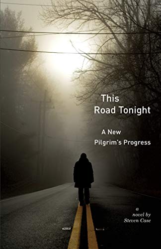 Stock image for This Road Tonight: A New Pilgrim's Progress for sale by ThriftBooks-Dallas