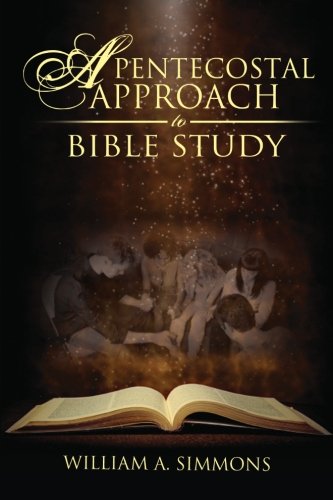 Beispielbild fr A Pentecostal Approach to Bible Study zum Verkauf von Better World Books: West
