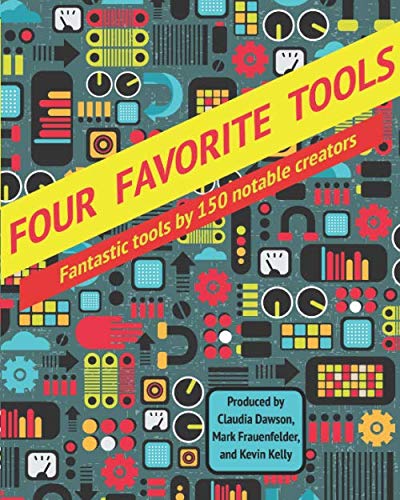 9781940689029: Four Favorite Tools: Fantastic Tools Selected by 150 Notable Creators