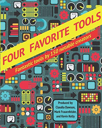 Imagen de archivo de Four Favorite Tools: Fantastic tools selected by 150 notable creators a la venta por ThriftBooks-Dallas