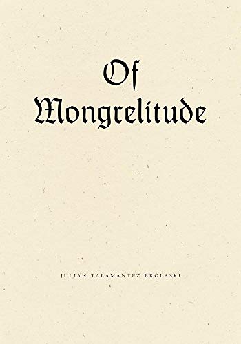 9781940696447: Of Mongrelitude