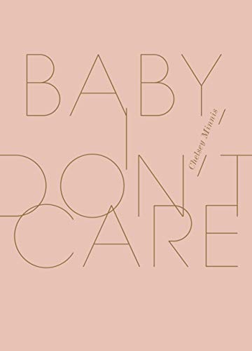 9781940696713: Baby, I Don't Care