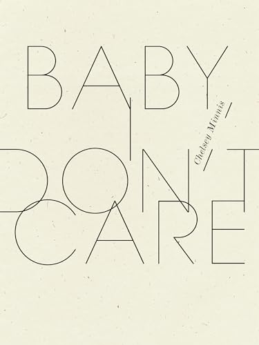 9781940696720: Baby, I Don't Care (Wave Books)