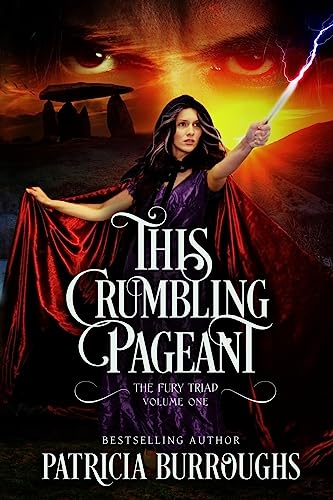 This Crumbling Pageant by Patricia Burroughs This Crumbling Pageant by Patricia Burroughs