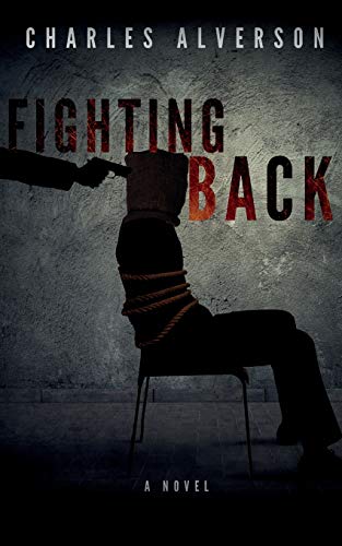 Stock image for Fighting Back: A Novel for sale by Lucky's Textbooks