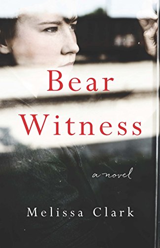 Stock image for Bear Witness: A Novel for sale by Once Upon A Time Books