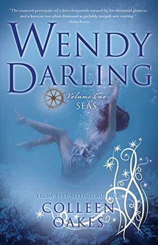Imagen de archivo de Wendy Darling: Volume 2: Seas (Wendy Darling, 2) a la venta por New Legacy Books