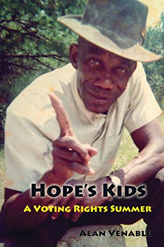 Beispielbild fr Hope's Kids: A Voting Rights Summer zum Verkauf von Half Price Books Inc.