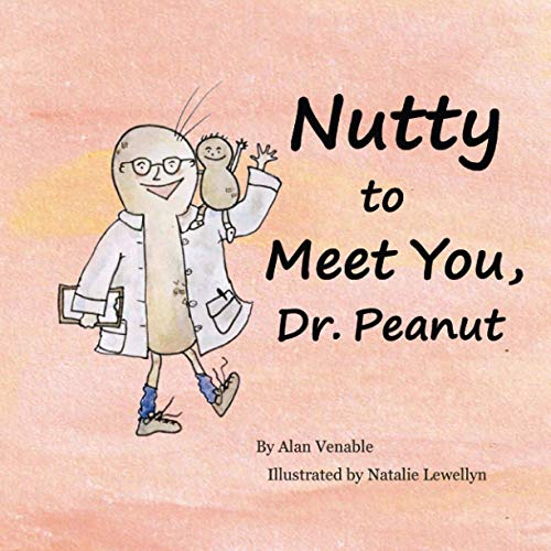 9781940722054: Nutty to Meet You, Dr. Peanut