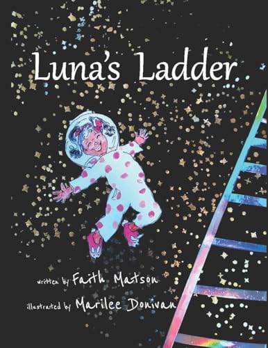 Beispielbild fr Luna's Ladder zum Verkauf von ThriftBooks-Dallas