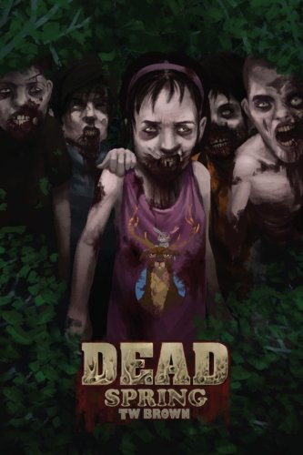 Beispielbild fr DEAD: Spring: Book 9 of the DEAD series zum Verkauf von Better World Books