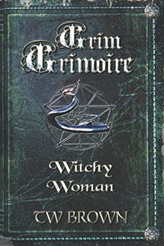Beispielbild fr Grim Grimoire: Witchy Woman zum Verkauf von Lucky's Textbooks