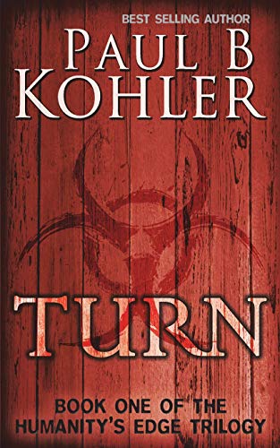 Beispielbild fr Turn: Book One of The Humanity's Edge Trilogy zum Verkauf von HPB-Ruby