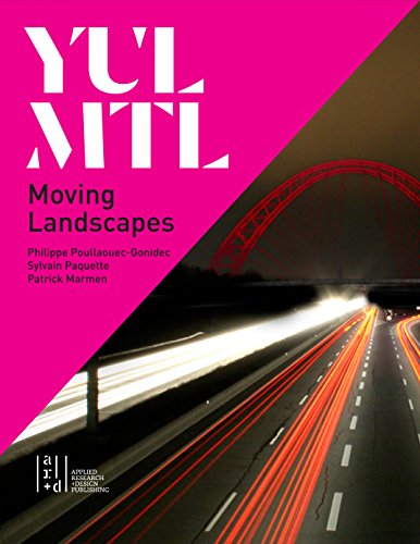 Stock image for YUL/MTL: Moving Landscapes for sale by austin books and more
