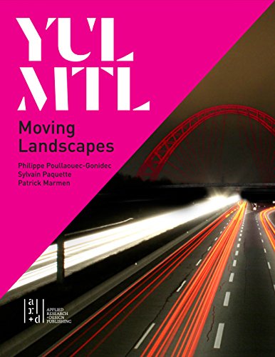 9781940743097: YUL/MTL: Moving Landscapes (ORO EDITIONS/AP)