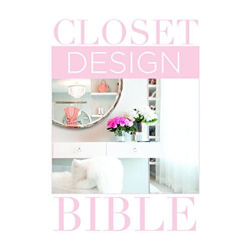 Imagen de archivo de Closet Design Bible a la venta por ThriftBooks-Dallas