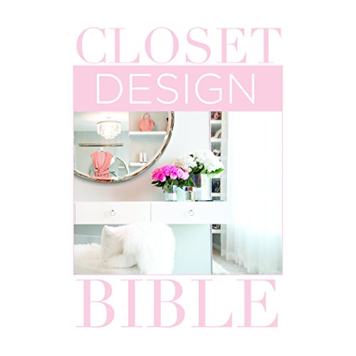 Stock image for Closet Design Bible for sale by ThriftBooks-Dallas